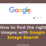 How to find the right images with Google Image Search